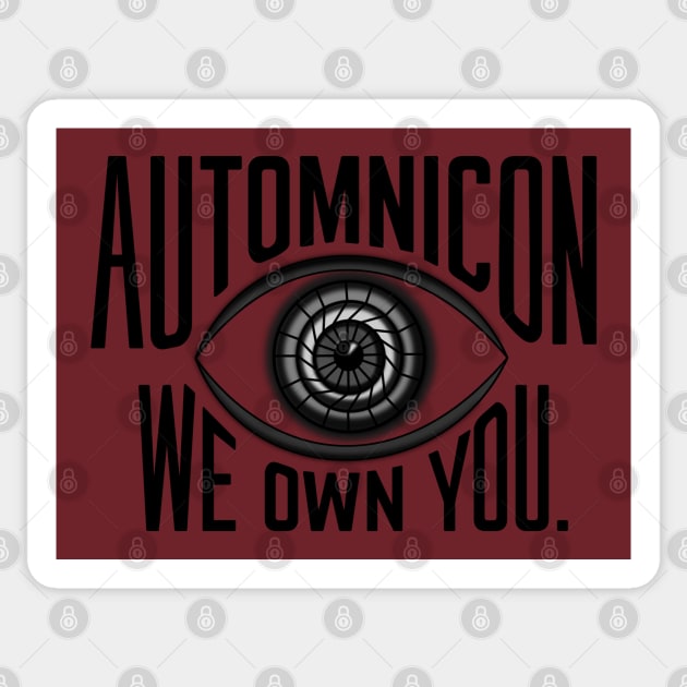 Automnicon. We Own You. Sticker by Battle Bird Productions